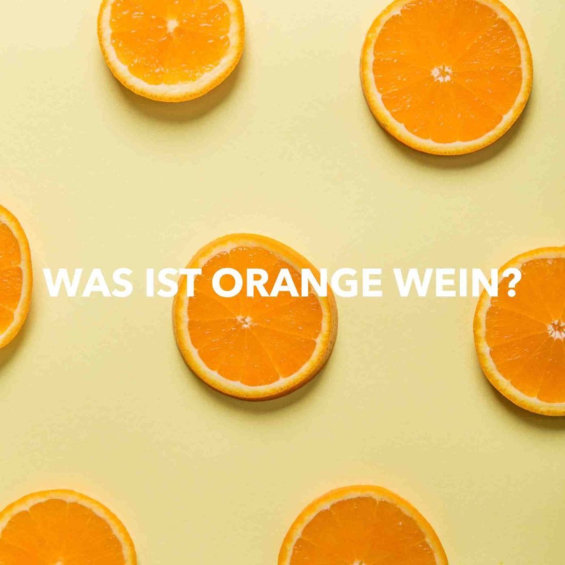 Was ist Orange Wein